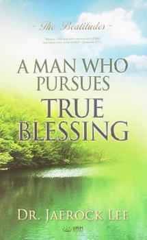 Paperback A Man Who Pursues True Blessing Book