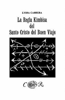 Paperback La Regla Kimbisa del Santo Cristo del Buen Viaje [Spanish] [Large Print] Book