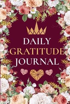 Paperback Daily Gratitude Journal: 1 Year/ 365 Days of Mindful Thankfulness Book