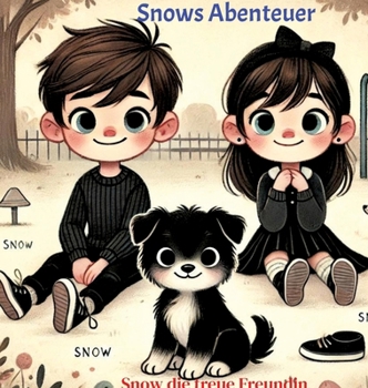 Hardcover Snows Abenteuer - Snow die treue Freundin: Teil 1 von 10 [German] Book