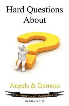 Paperback Hard Questions about Angels and Demons Book