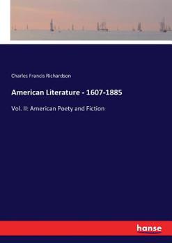 Paperback American Literature - 1607-1885: Vol. II: American Poety and Fiction Book