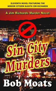 Sin City Murders - Book #11 of the A Jim Richards Murder Mystery
