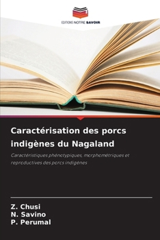 Paperback Caractérisation des porcs indigènes du Nagaland [French] Book