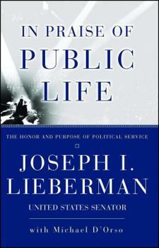 Paperback In Praise of Public Life: The Honor and Purpose of Political Science Book