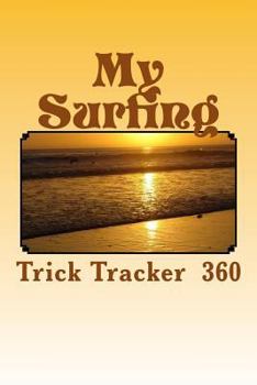Paperback My Surfing: Trick Tracker 360 Book