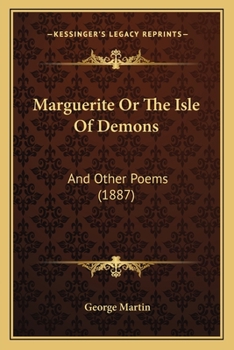 Paperback Marguerite Or The Isle Of Demons: And Other Poems (1887) Book