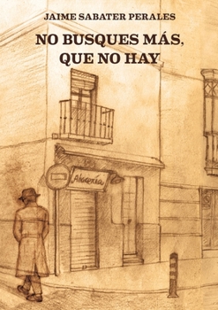 Paperback No busques más, que no hay [Spanish] Book