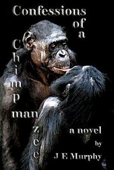 Paperback Confessions of a ChimpManZee Book