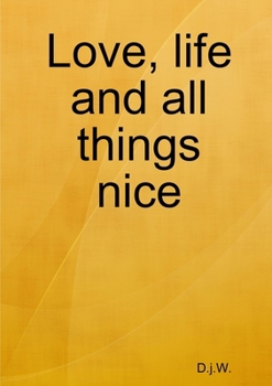 Paperback Love, life and all things nice Book