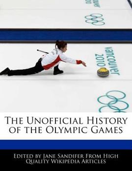 Paperback The Unofficial History of the Olympic Games Book