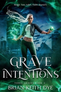 Grave Intentions: Terra Graves Book 2 (The Terra Graves Series)