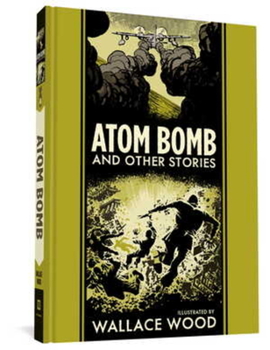 Atom Bomb and Other Stories - Book #26 of the EC Artists' Library