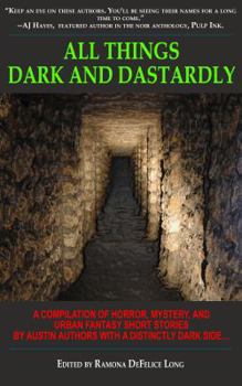 Paperback All Things Dark and Dastardly Book