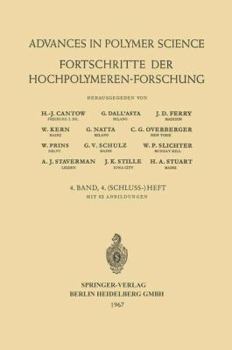Advances in Polymer Science, Volume 4/4: Fortschritte Der Hochpolymeren-Forschung - Book  of the Advances in Polymer Science