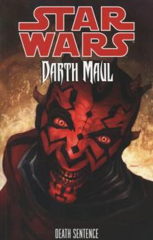 Darth Maul: Death Sentence - Book #70 of the Star Wars Legends: Comics