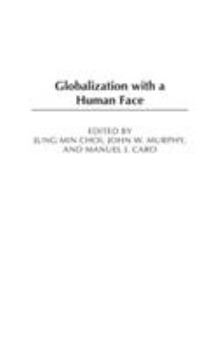 Hardcover Globalization with a Human Face Book