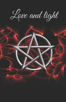 Love and light notebook / blank spellbook