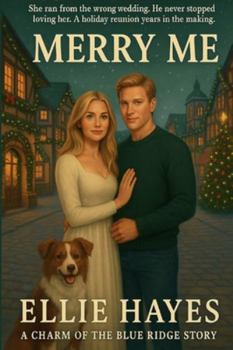Paperback Merry Me: Second Chance Runaway Bride Small Town Christmas Romance (A Charm of The Blue Ridge Story) Book