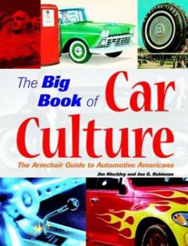 Paperback The Big Book of Car Culture: The Armchair Guide to Automotive Americana Book
