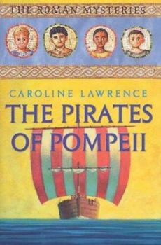 The Pirates of Pompeii - Book #3 of the Roman Mysteries