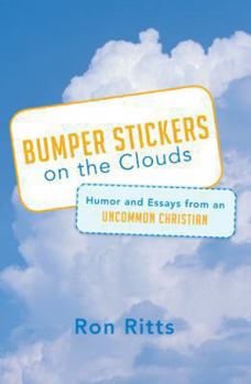 Paperback Bumper Stickers on the Clouds: Humor and Essays from an Uncommon Christian Book
