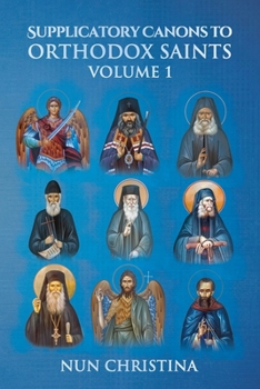 Paperback Supplicatory Canons to Orthodox Saints Volume 1 Book