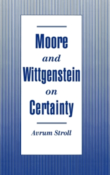 Hardcover Moore and Wittgenstein on Certainty Book