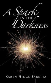 Paperback A Spark in the Darkness Book