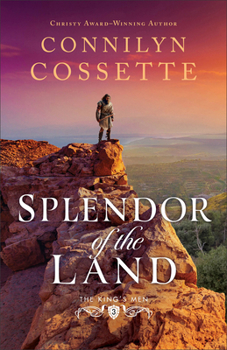 Splendor of the Land (The King's Men) - Book #3 of the King's Men