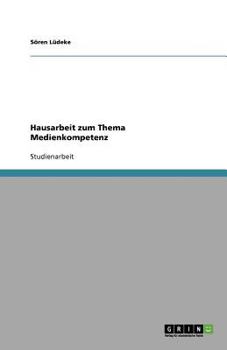 Paperback Hausarbeit zum Thema Medienkompetenz [German] Book