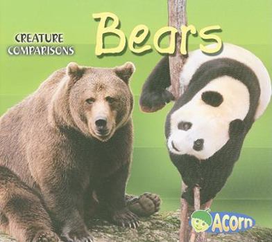 Bears (Creature Comparisons) - Book  of the Acorn: Creature Comparisons