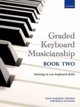 Paperback Graded Keyboard Musicianship Book 2 (Graded Keyboard Musicianship, 2) Book