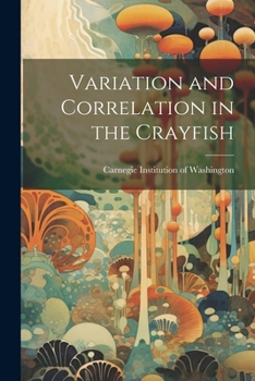 Paperback Variation and Correlation in the Crayfish Book