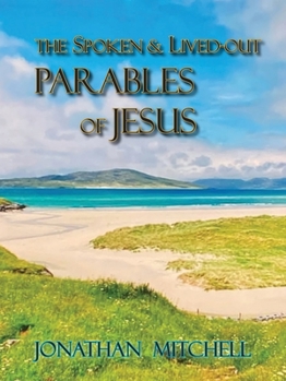 Paperback Observations on the Spoken and Lived-Out Parables of Jesus Book