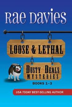 Paperback Loose & Lethal: Dusty Deals Mystery Series Box Set: Books 1 - 3 Book