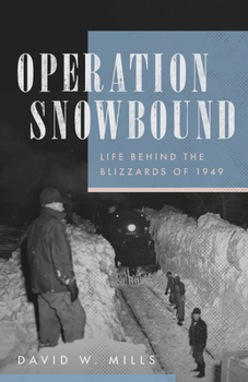 Hardcover Operation Snowbound: Life Behind the Blizzards of 1949 Book
