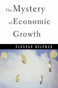 Hardcover The Mystery of Economic Growth Book