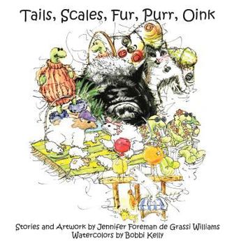 Hardcover Tails, Scales, Fur, Purr, Oink Book