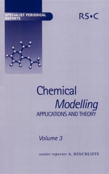 Hardcover Chemical Modelling: Applications and Theory Volume 3 Book