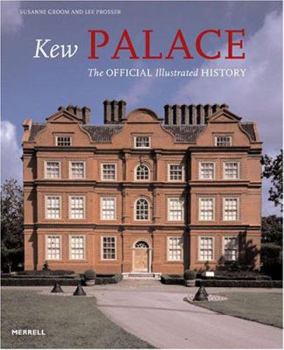 Paperback Kew Palace: The Official Illustrated History Book