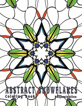 Paperback Abstract Snowflakes: Fun Stress Relieving Coloring Book