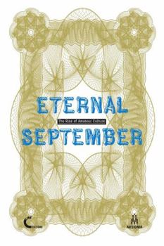 Paperback Eternal September. The Rise of Amateur Culture Book