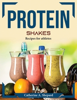 Paperback Protein Shakes: Recipes for athletes Book