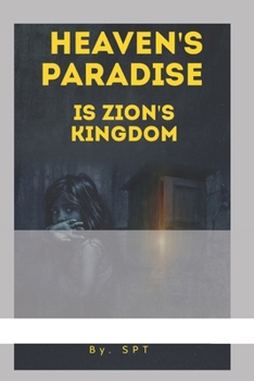 Paperback Heaven's Paradise is Zions Kingdom: The Middle Book