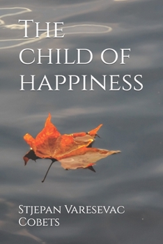 Paperback The child of happiness Book
