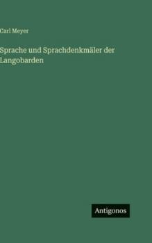 Hardcover Sprache und Sprachdenkmäler der Langobarden [German] Book