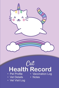 Cat health record: Cat vaccine record book | Pet health record | Puppy vaccine record | 101 pages, 6"x9" | Paperback | pink background with a unicorn cat jumping on a rainbow