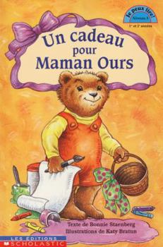 Paperback Un cadeau pour maman ours Niv. 3 [French] Book