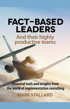 Paperback Fact-based Leaders and Their Highly Productive Teams Book